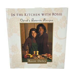 In The Kitchen With Rosie: Oprahs Favorite Recipes‎ By Rosie Daley - Vintage
